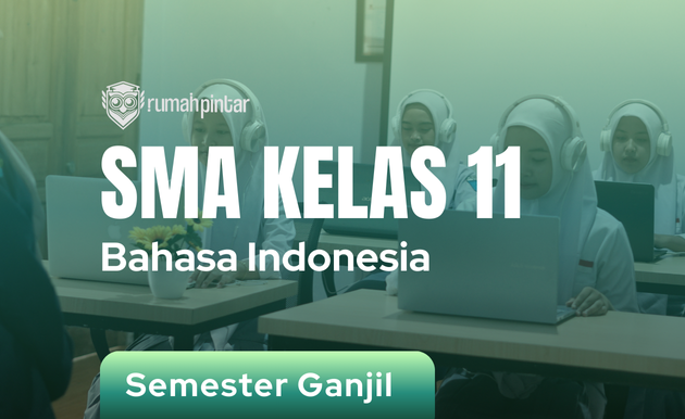 Bahasa Indonesia SMA Kelas 11 Semester Ganjil