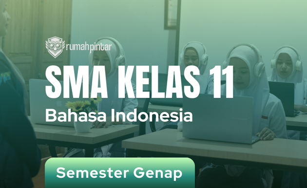 Bahasa Indonesia SMA Kelas 11 Semester Genap