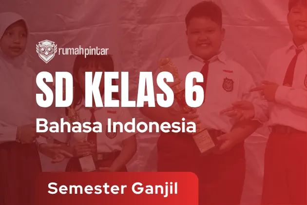 Bahasa Indonesia SD Kelas 6 Semester Ganjil